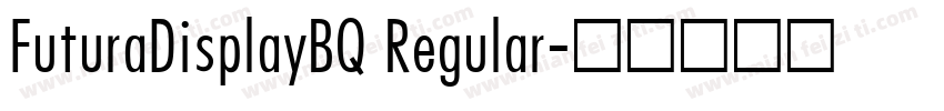 FuturaDisplayBQ Regular字体转换